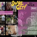 Background to their hugely successful NatGeo Wild Series Snake City